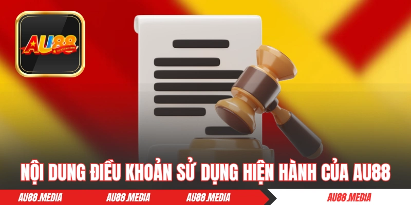 Nội dung điều khoản sử dụng hiện hành của AU88