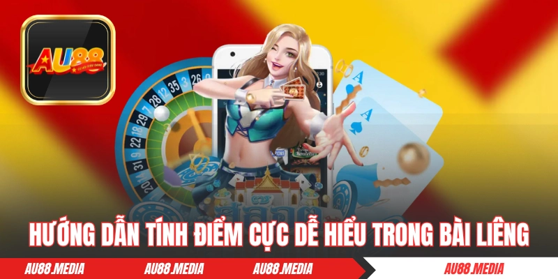 Hướng dẫn tính điểm cực dễ hiểu trong bài Liêng 